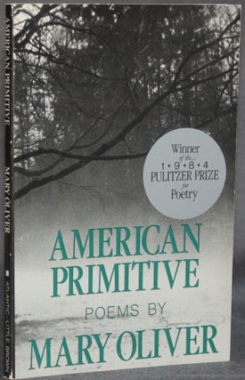 Item #5542 AMERICAN PRIMITIVE. Mary Oliver