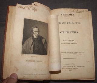 SKETCHES OF THE LIFE AND CHARACTER OF PATRICK HENRY