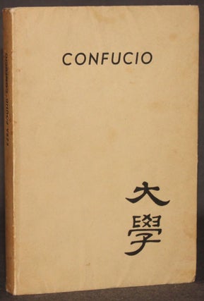 Item #5739 CONFUCIO: STUDIO INTEGRALE & L'ASSE CHE NON VACILLA. Confucio | translation and, Ezra...