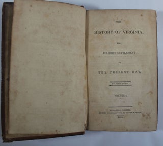 THE HISTORY OF VIRGINIA, FROM ITS FIRST SETTLEMENT TO THE PRESENT DAY (4 Volumes, Complete)