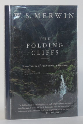 Item #5902 THE FOLDING CLIFFS: A NARRATIVE OF 19th CENTURY HAWAII. W. S. Merwin