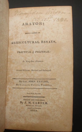ARATOR; BEING A SERIES OF AGRICULTURAL ESSAYS, PRACTICAL AND POLITICAL: IN SIXTY-ONE NUMBERS