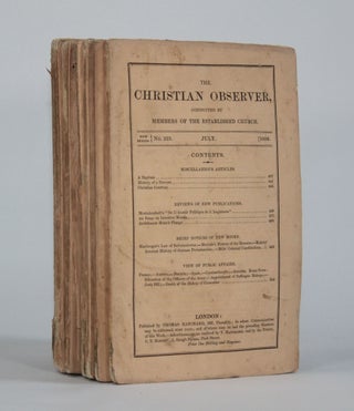 Item #6171 THE CHRISTIAN OBSERVER, CONDUCTED BY MEMBERS OF THE ESTABLISHED CHURCH (7 Issues, July...