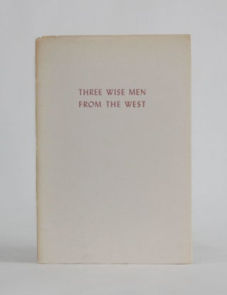 Item #6175 THREE WISE MEN FROM THE WEST. Private Press, Jan | Naaiijkens, Herbert Kleist, wood,...