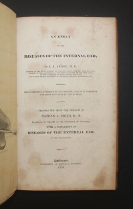 AN ESSAY ON THE DISEASES OF THE INTERNAL EAR. With a Supplement on the Diseases of the External Ear by the Translator