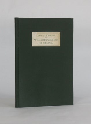 Item #6292 COPY OF A JOURNAL BY WILLIAM FRAZIER, ESQ. OF VIRGINIA, of his Journey in the Year...