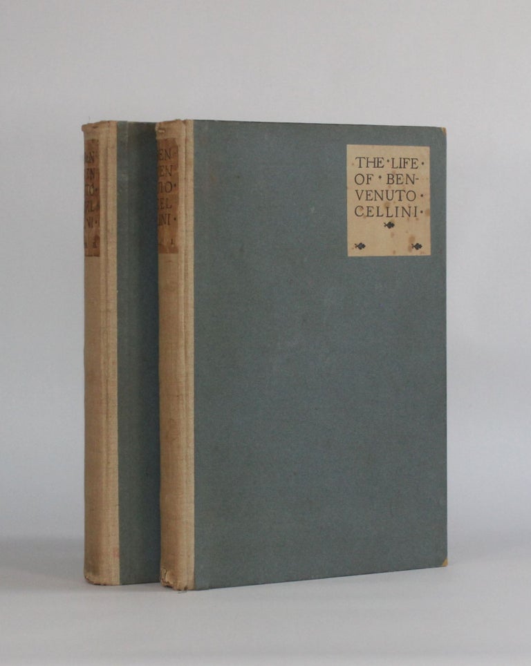 Item #6362 [Vale Press] THE LIFE OF BENVENUTO CELLINI (2 Volumes, Complete). Private Press, Benvenuto | Cellini, John Addington Symonds, Charles Ricketts.