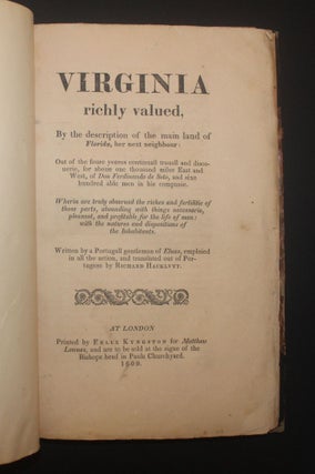 [Florida; South Carolina] VIRGINIA RICHLY VALUED, BY THE DESCRIPTION OF THE MAIN LAND OF FLORIDA, HER NEXT NEIGHBOUR. . . . [bound with] A RELATION OF A DISCOVERY LATELY MADE ON THE COAST OF FLORIDA