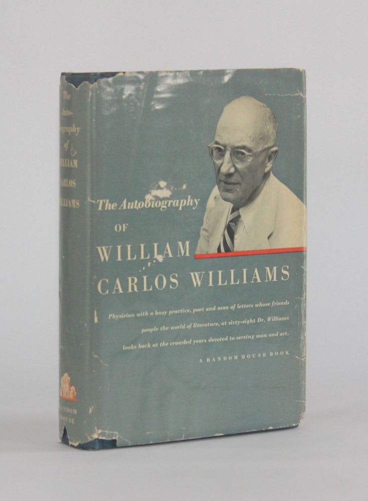 Item #6429 THE AUTOBIOGRAPHY OF WILLIAM CARLOS WILLIAMS. Literature, William Carlos Williams.