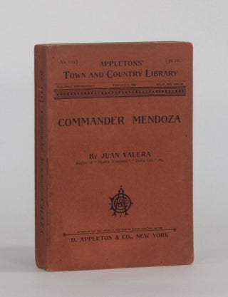 Item #6443 COMMANDER MENDOZA [Appleton's Town and Country Library, No. 111; February 1, 1893]....