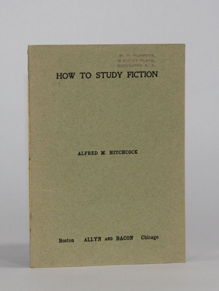 Item #6446 HOW TO STUDY FICTION. Alfred M. Hitchcock.