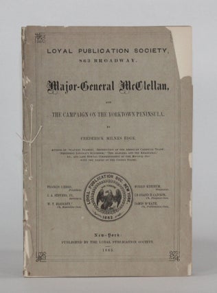 Item #6456 [American Civil War] MAJOR-GENERAL McCLELLAN AND THE CAMPAIGN ON THE YORKTOWN...