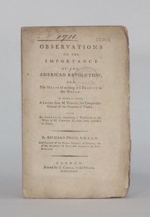 Item #6462 OBSERVATIONS ON THE IMPORTANCE OF THE AMERICAN REVOLUTION, AND THE MEANS OF MAKING IT...