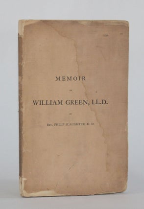 Item #6533 A BRIEF SKETCH OF THE LIFE OF WILLIAM GREEN, LL.D. JURIST AND SCHOLAR, with some...