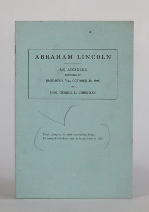 Item #6535 ABRAHAM LINCOLN. AN ADDRESS Delivered Before R. E. Lee Camp, No. 1, Confederate...