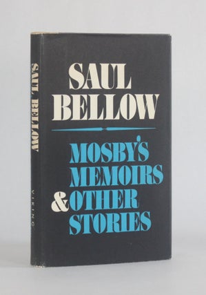 Item #6545 MOSBY'S MEMOIRS AND OTHER STORIES. Literature, Saul Bellow