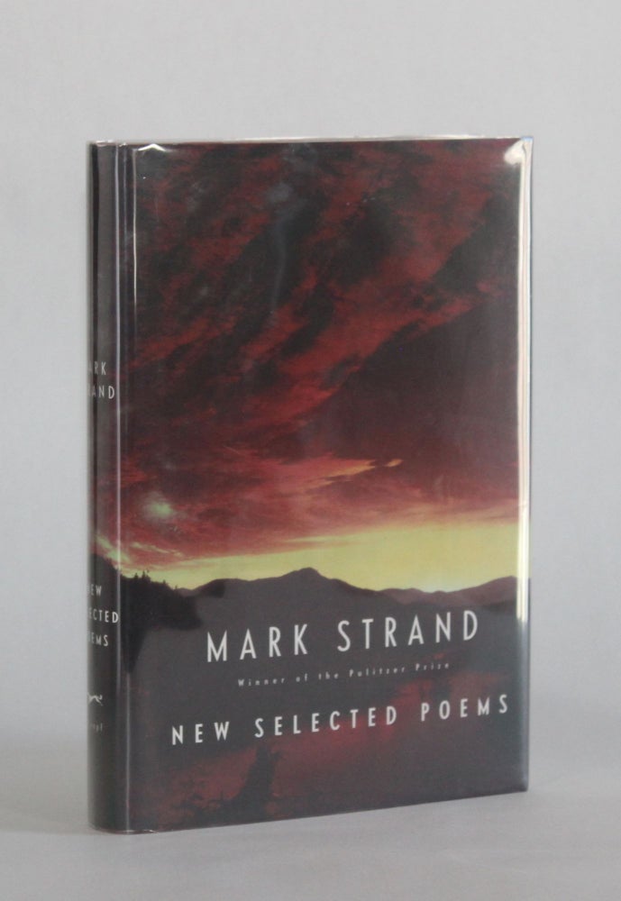 Item #6593 NEW SELECTED POEMS. Mark Strand.