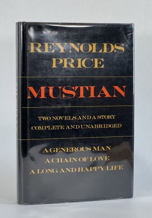 Item #6613 MUSTIAN; TWO NOVELS AND A STORY, COMPLETE AND UNABRIDGED: A Generous Man, A Chain of...