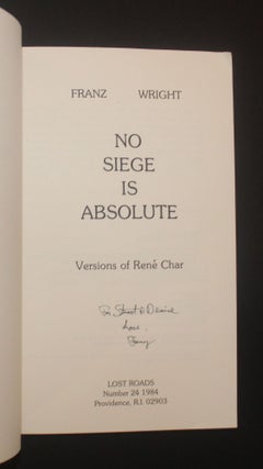 NO SIEGE IS ABSOLUTE: VERSIONS OF RENE CHAR (Lost Roads #24)