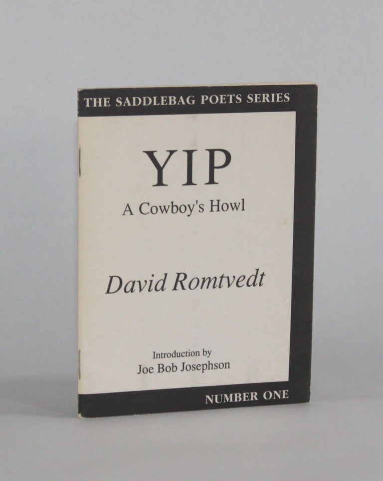 Item #6748 YIP: A COWBOY'S HOWL. David Romtvedt.