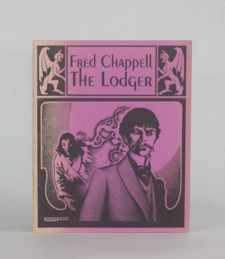 Item #6760 THE LODGER. Fred | Chappell, Stephen E. Fabian