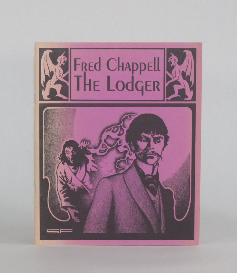 Item #6760 THE LODGER. Fred | Chappell, Stephen E. Fabian.