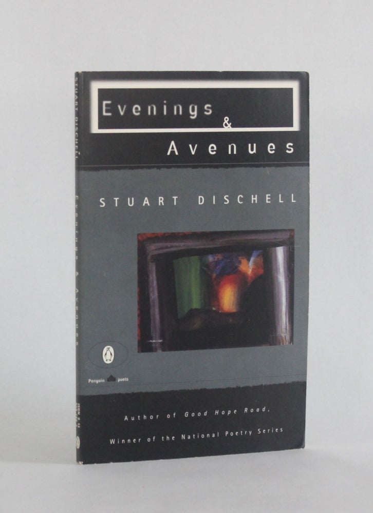 Item #6770 EVENINGS & AVENUES. Stuart Dischell.