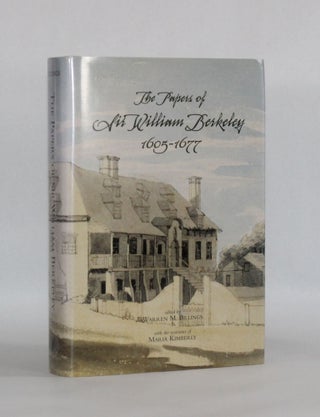 Item #6783 THE PAPER OF SIR WILLIAM BERKELEY, 1605-1677. William | Berkeley, Warren M. Billings,...