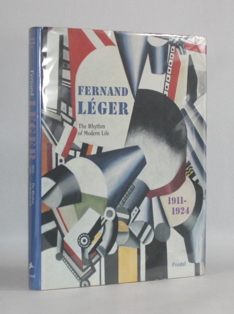 Item #6797 FERNAND LEGER, 1911-1924: THE RHYTHM OF MODERN LIFE. Fernand | Leger, Dorothy Kosinski, contributors.