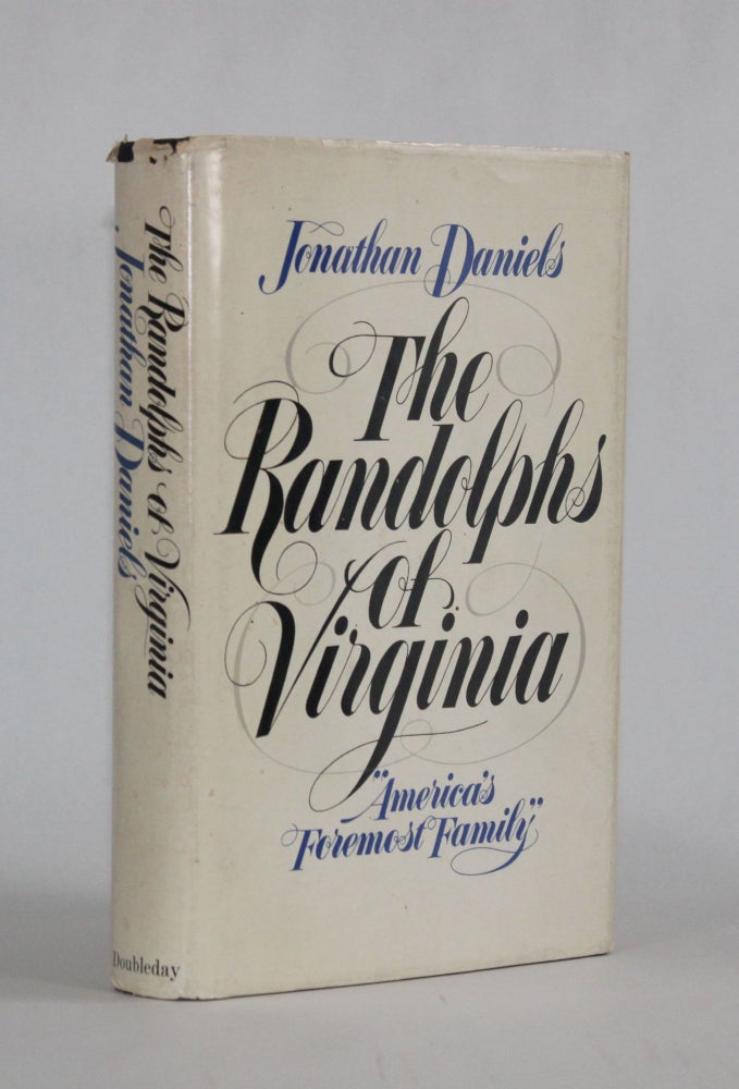 Item #6807 THE RANDOLPHS OF VIRGINIA. Jonathan Daniels.