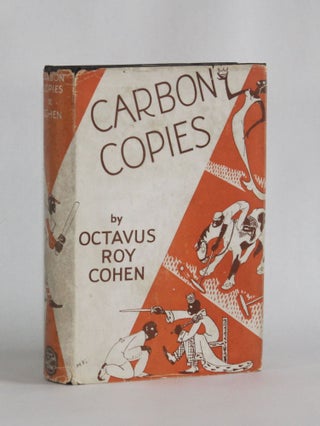 Item #6853 CARBON COPIES. Octavus Roy | Cohen, Margaret Freeman