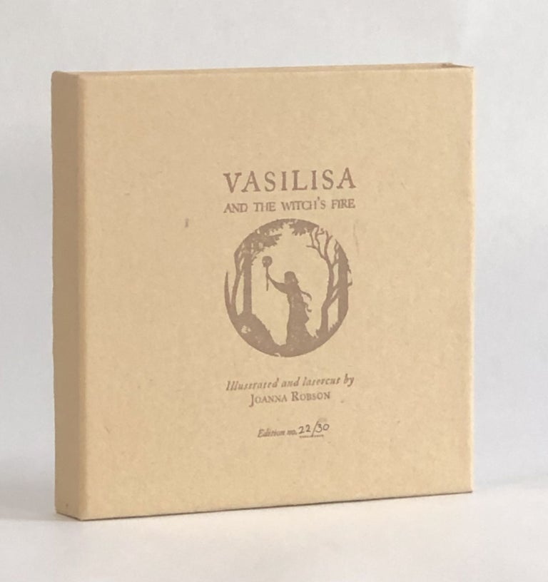 Item #7025 [Artist Book] Vasilisa and the Witch's Fire: A Papercut Re-Telling of Vasilisa the Beautiful's Flight from the Hut of Baba Yaga the Witch. Joanna K. Robson, artist.