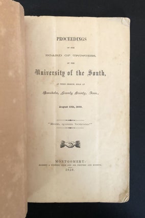 PROCEEDINGS OF THE BOARD OF TRUSTEES OF THE PROPOSED UNIVERSITY OF THE SOUTH, at their Session, Held at Beersheba, Grundy County, Tenn., August 10th, 1859