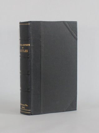 Item #7090 [Confederate Imprint] OFFICIAL REPORTS OF BATTLES. Published by Order of Congress....