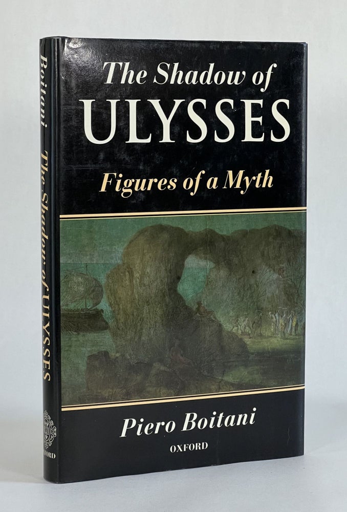 Item #7185 THE SHADOW OF ULYSSES: FIGURES OF A MYTH. Peiro | Boitani, Anita Weston.
