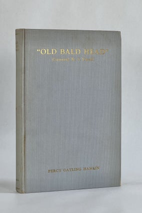 Item #7246 "OLD BALD HEAD" (General R. S. Ewell): The Portrait of a Soldier. Percy Gatling Hamlin