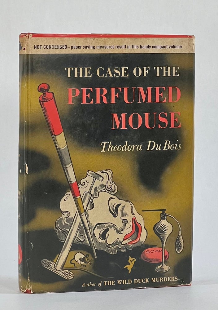 Item #7252 THE CASE OF THE PERFUMED MOUSE. DuBois, Theodora Du Bois.
