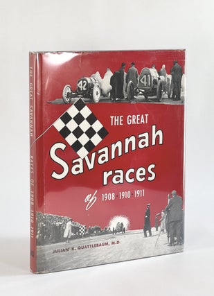 Item #7261 THE GREAT SAVANNAH RACES, 1908, 1910, 1911. Julian K. Quattlebaum