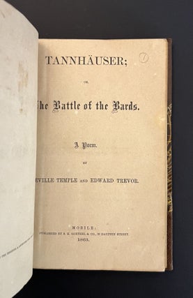[Confederate Imprint] TANNHAUSER; OR, THE BATTLE OF THE BARDS. A Poem