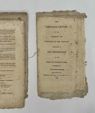 CONSTITUTION OF THE DEMOCRATIC SOCIETY OF FRIENDS OF THE PEOPLE. Established at Philadelphia, 13th April, 1805 [bound with] THE CIRCULAR LETTER OF THE SOCIETY OF "FRIENDS OF THE PEOPLE." Addressed to the Republicans of the State of Pennsylvania, Generally