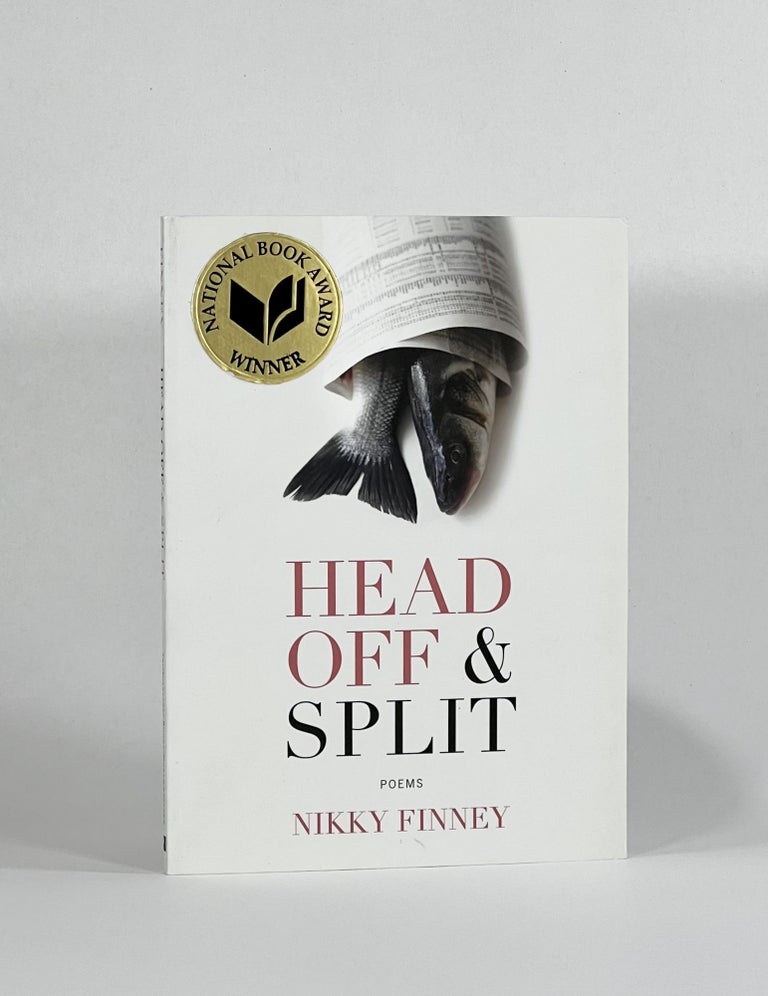 Item #7406 HEAD OFF & SPLIT, Poems. Nikky Finney.