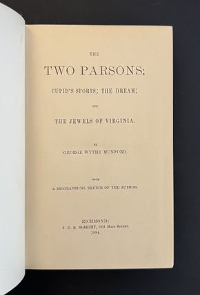 THE TWO PARSONS; CUPID'S SPORTS; THE DREAM; AND THE JEWELS OF VIRGINIA
