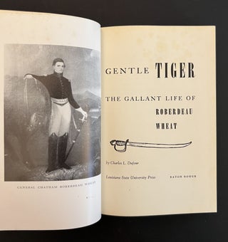 GENTLE TIGER: THE GALLANT LIFE OF ROBERDEAU WHEAT