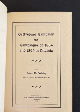 GETTYSBURG CAMPAIGN AND CAMPAIGNS OF 1864 AND 1865 IN VIRGINIA