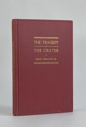 Item #7515 THE TRAGEDY OF THE CRATER. Henry Pleasnats Jr