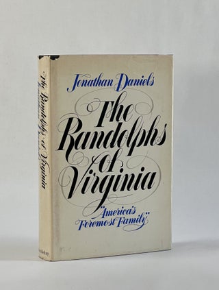 Item #7573 THE RANDOLPHS OF VIRGINIA. Jonathan Daniels