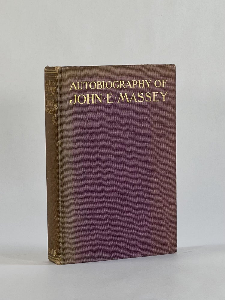 Item #7585 AUTOBIOGRAPHY OF JOHN E. MASSEY. John E. | Massey, Elizabeth H. Hancock.