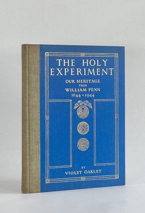 Item #7612 THE HOLY EXPERIMENT: OUR HERITAGE FROM WILLIAM PENN; Series of Mural Paintings in the...