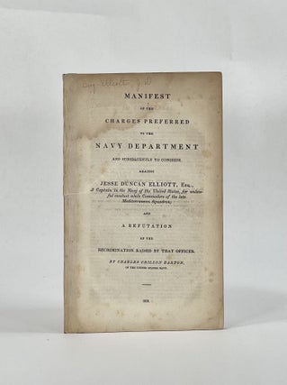 Item #7706 MANIFEST OF THE CHARGES PREFERRED TO THE NAVY DEPARTMENT AND SUBSEQUENTLY TO CONGRESS,...