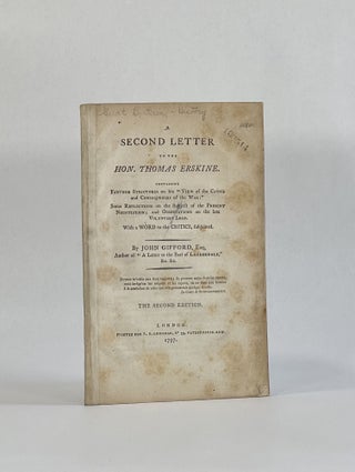 Item #7786 A SECOND LETTER TO THE HON. THOMAS ERSKINE. CONTAINING FARTHER STRICTURES ON HIS "VIEW...